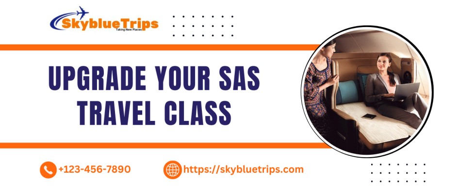 Upgrade Your Sas Travel Class